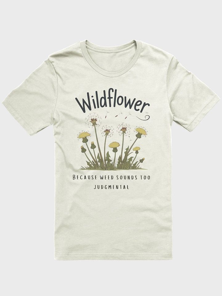 Wildflowers Not Weeds T-Shirt product image (1)