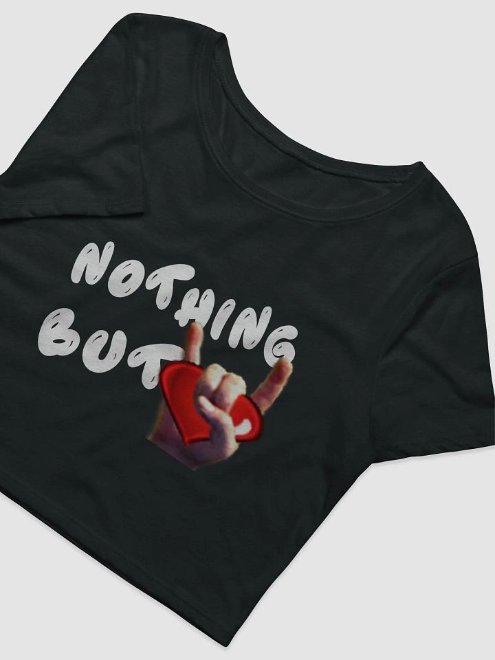 Nothing But Love - White Text - Women's Crop Tee product image (3)