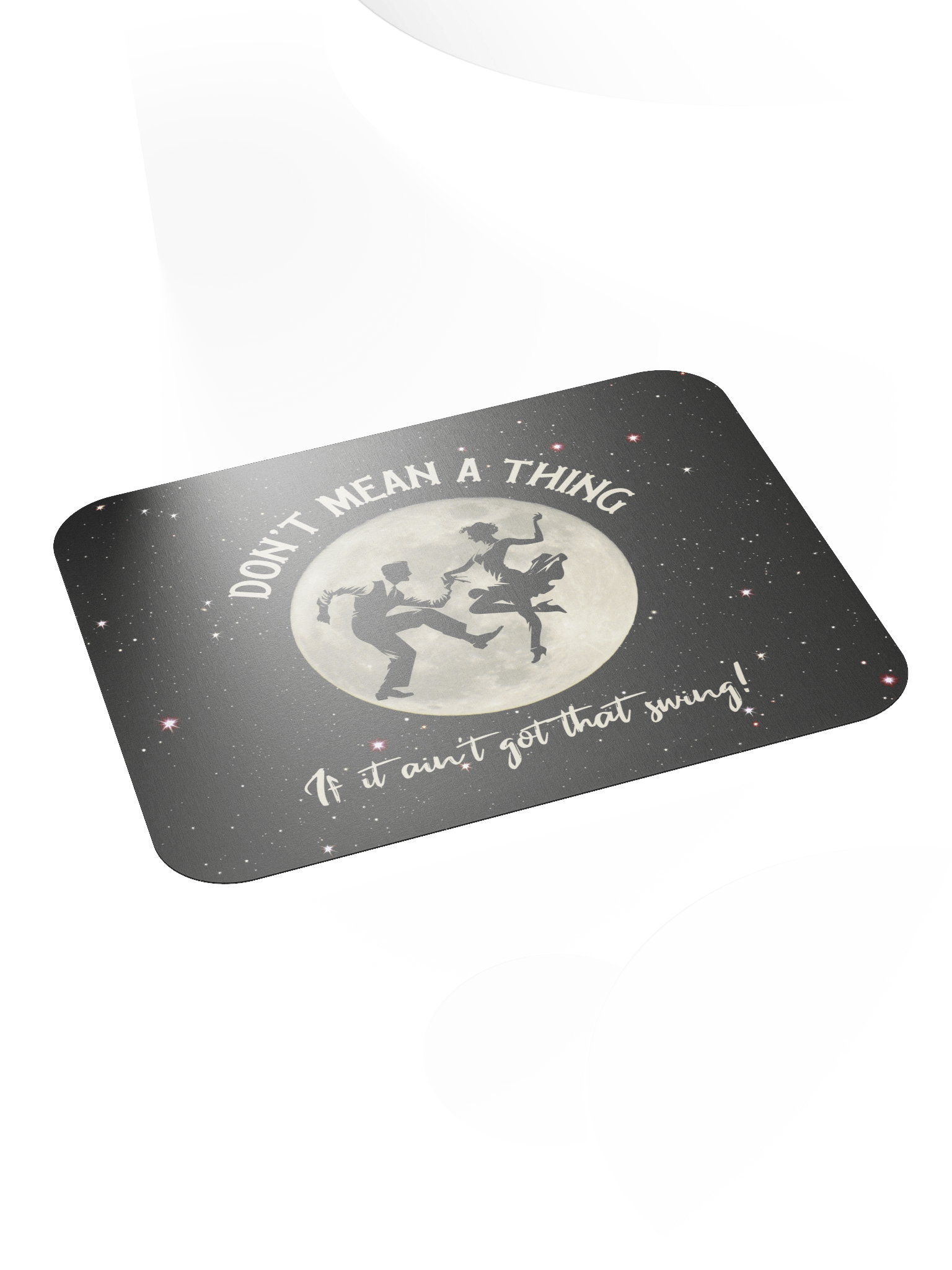 Don't Mean a Thing • Mousepad product image (4)