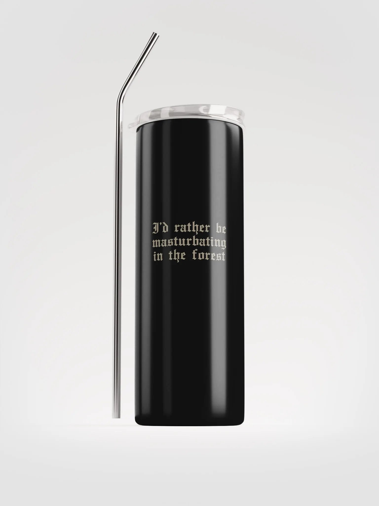'I'd Rather Be Masturbating In The Forest' Metal Eco Tumbler (and eco straw) product image (1)