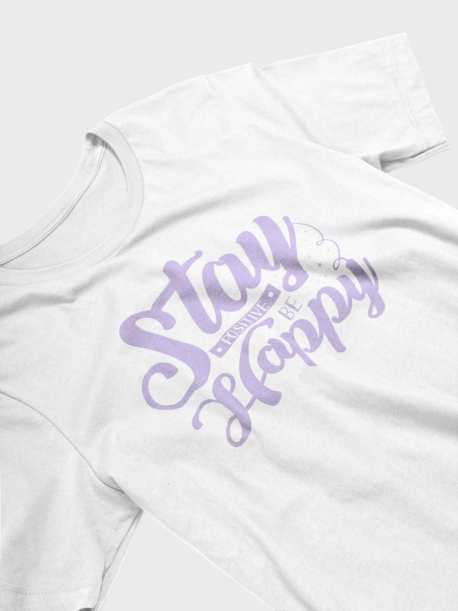 Stay Positive Be Happy Positive Vibes T-Shirt product image (3)