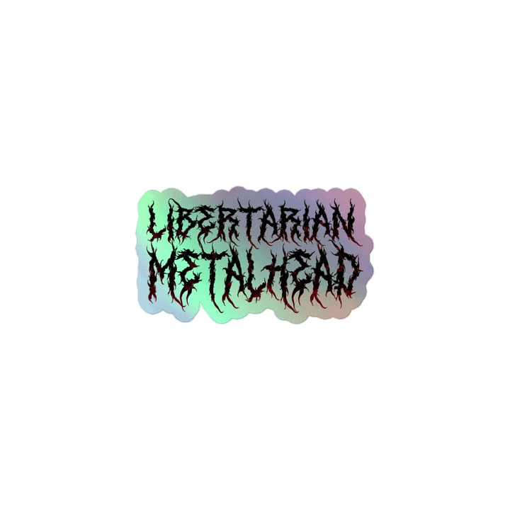 Libertarian Metalhead - Holographic Sticker product image (1)