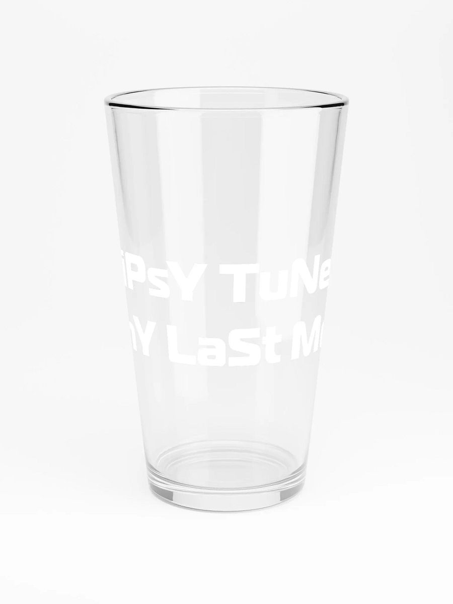 TiPsY TuNe ReAd My LaSt MeSsAgE Pint Glass product image (4)