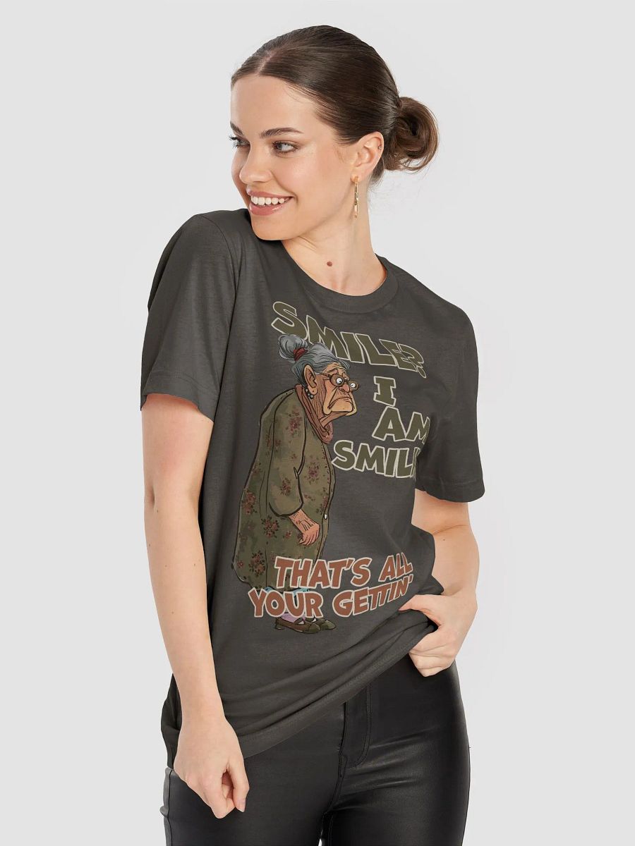 Sassy Grandma - "Smile? I am smiling'. That's all your getting!" Tee product image (5)