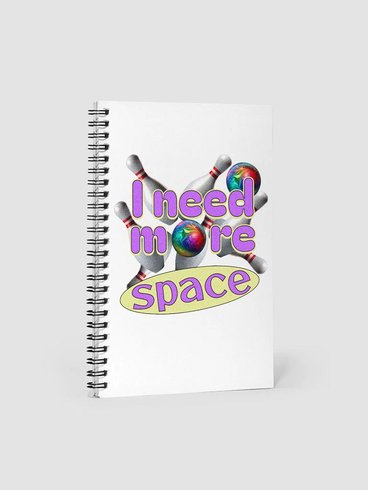 I Need More Space Bowling Cosmic Spiral Notebook product image (1)