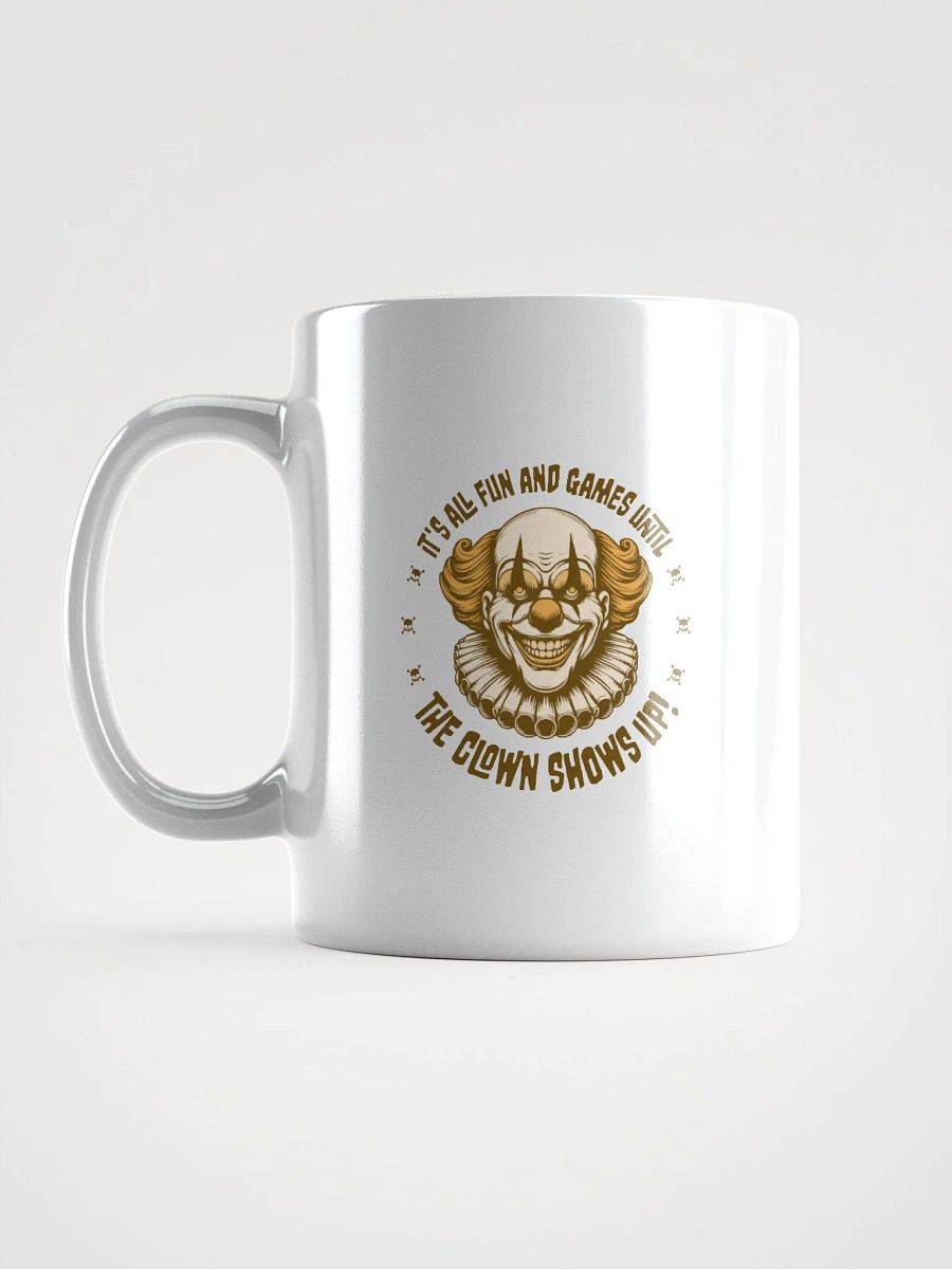 It's All Fun and Games Until the Clown Shows Up Retro Mug product image (5)