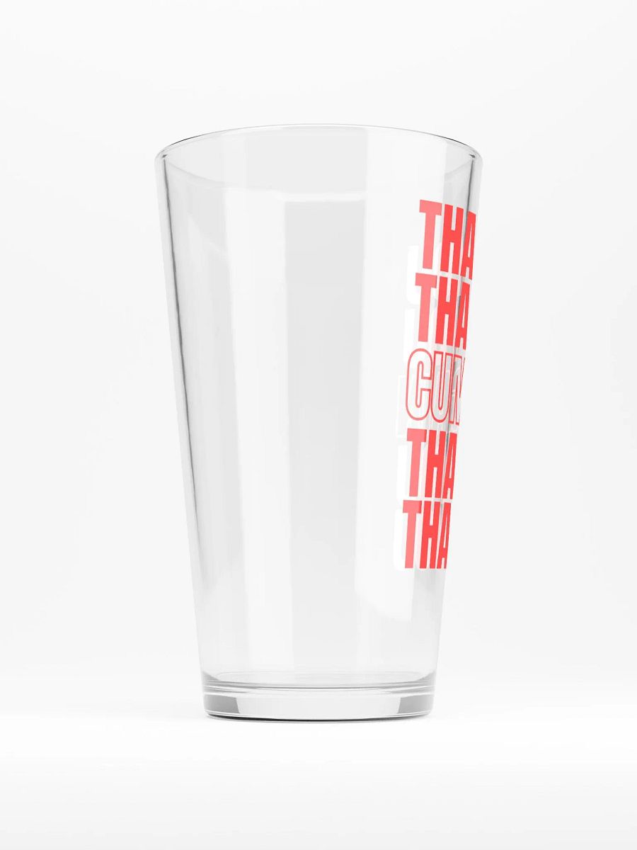 Thank You, C*m Again Pint Glass product image (2)