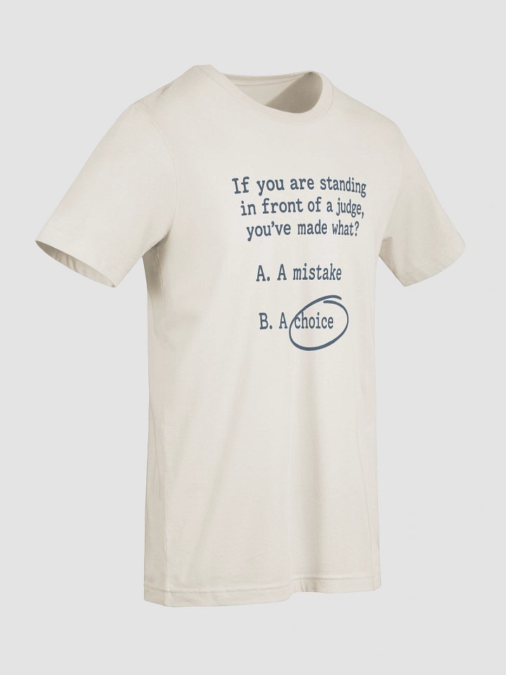 You Made A Choice Short Sleeve T-Shirt product image (1)