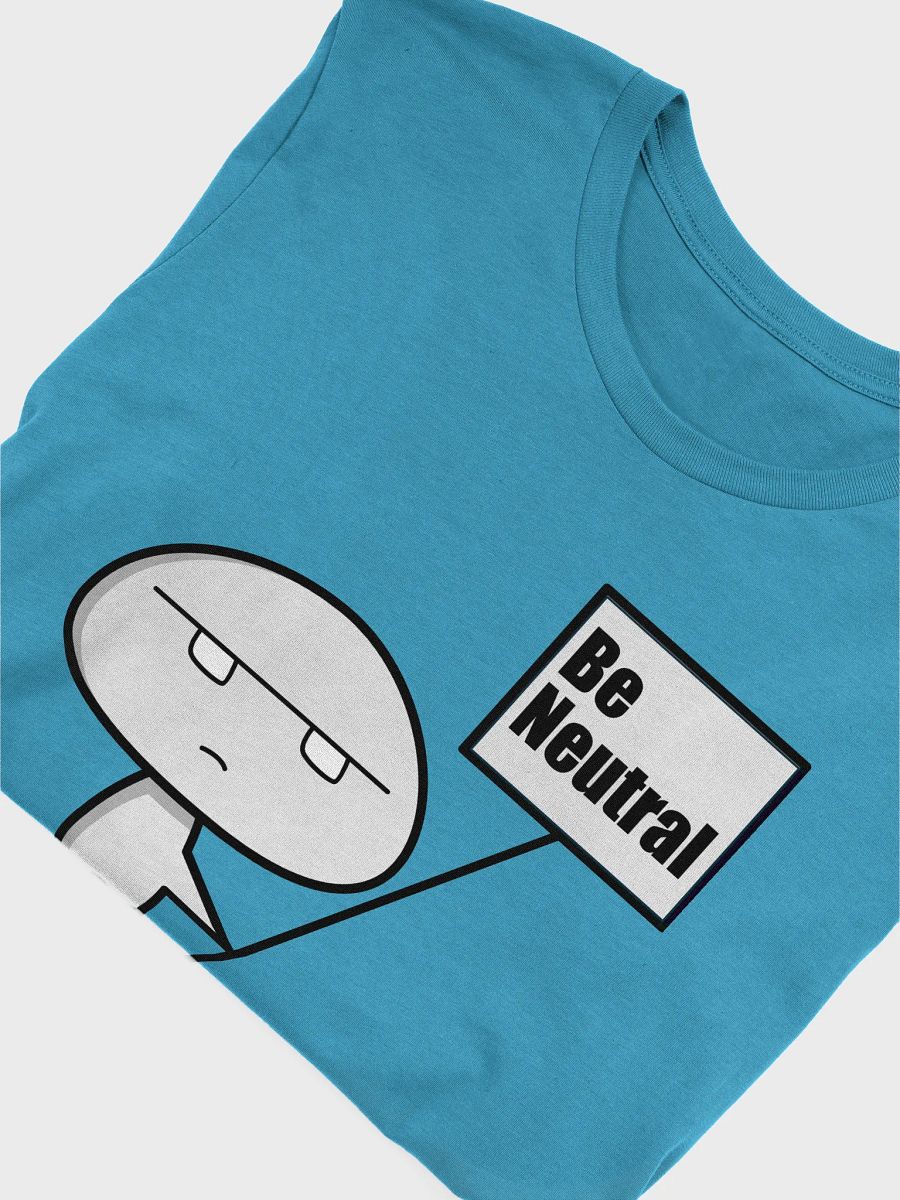 Be Neutral T-Shirt product image (5)