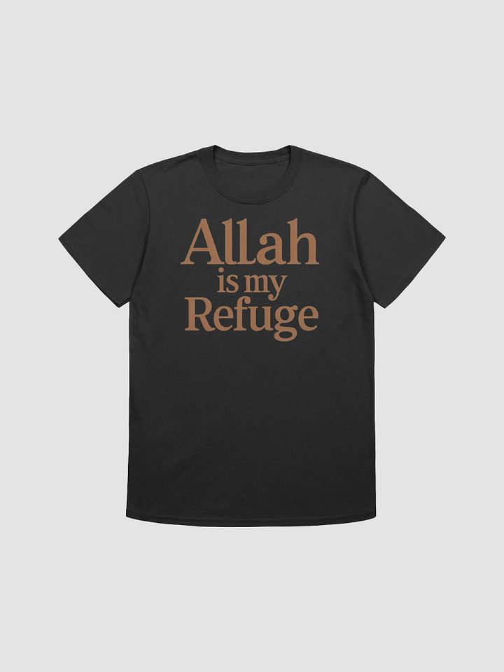 Allah Is My Refuge - Comforting and Inspirational Graphic Tee product image (1)
