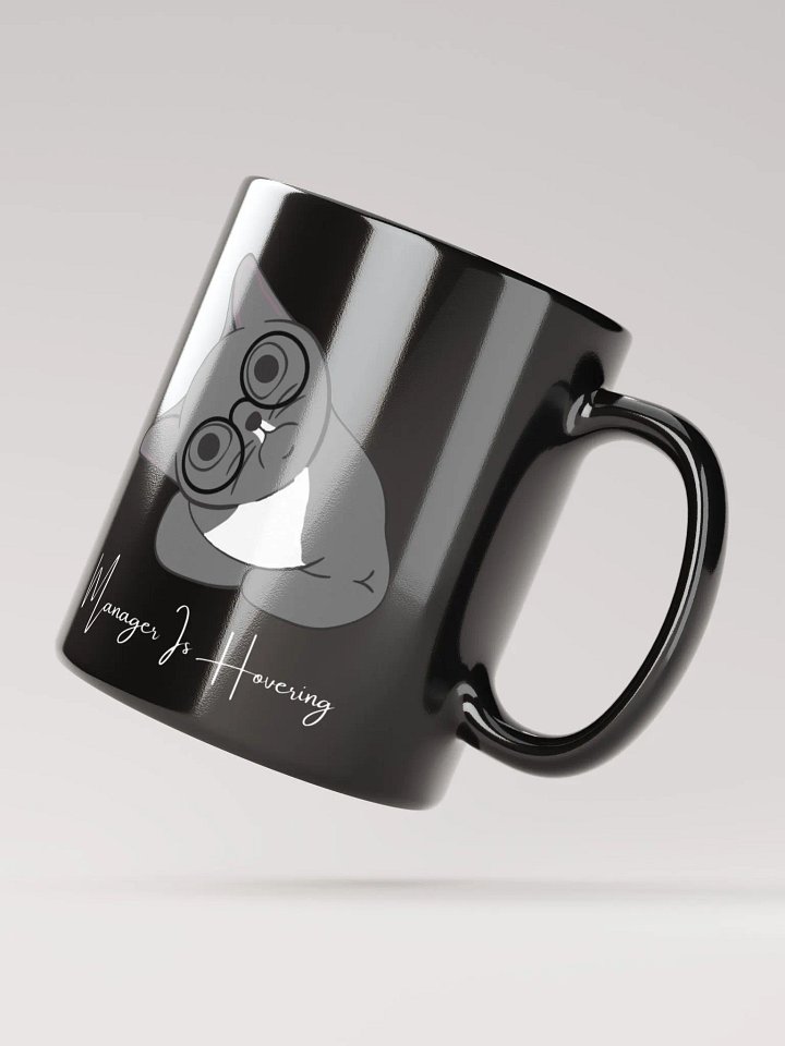 Manager is Hovering Black Mug product image (2)