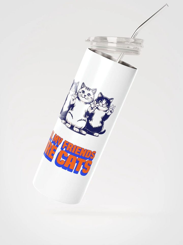 all my friends are cats stainless steel cup product image (2)