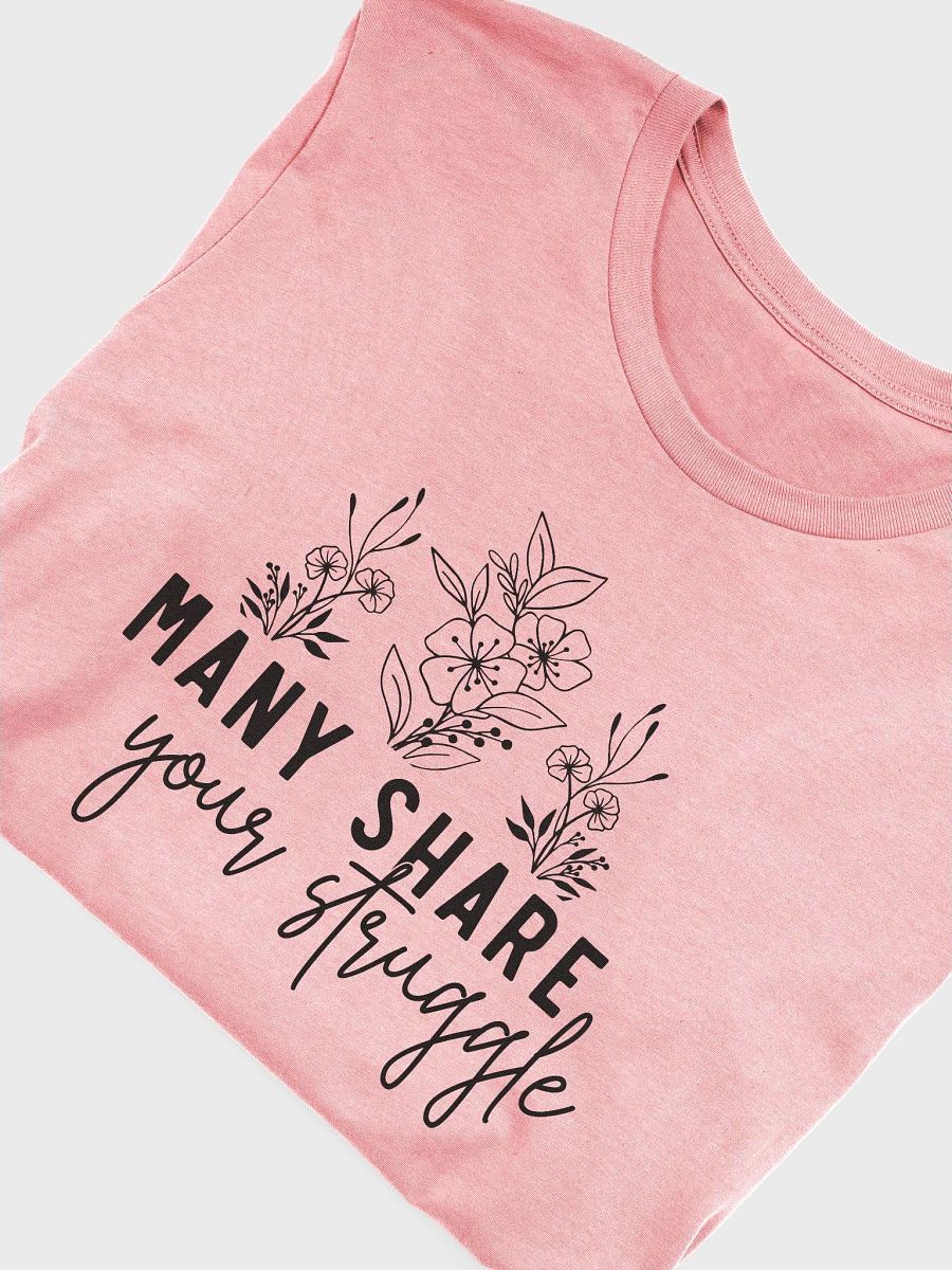 Many Share Your Struggle Tee product image (4)