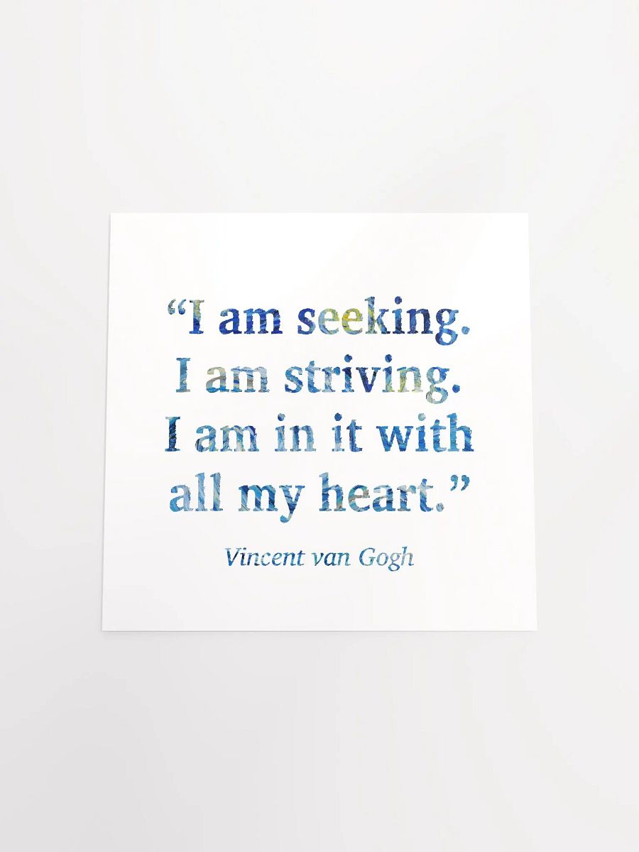 Vincent van Gogh: "I Am Seeking..." Quote - Print product image (4)
