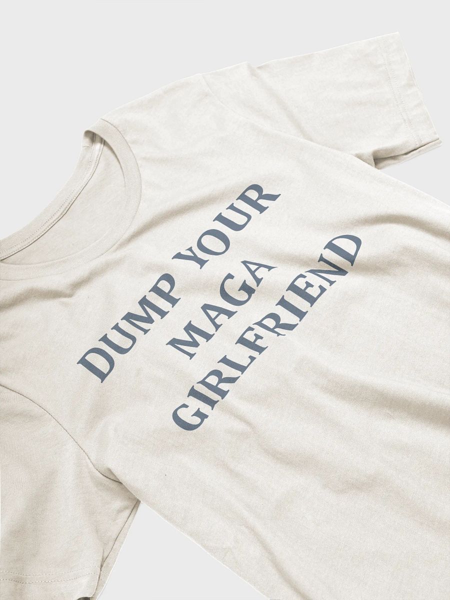 Dump Your MAGA Girlfriend Tee product image (35)
