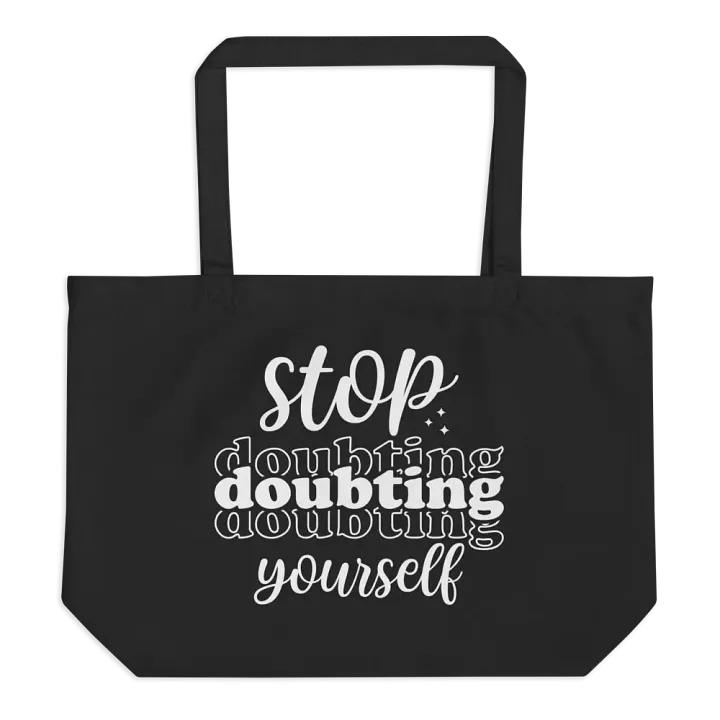 Stop Doubting Yourself Bag product image (1)