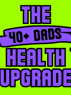 The 40+ Dads Health Upgrade product image (1)