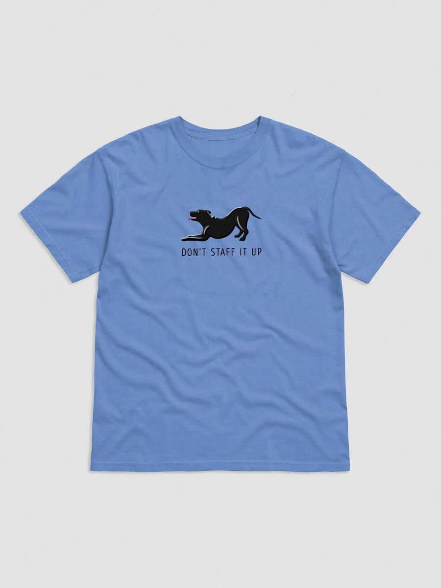 Don't Staff It Up T-Shirt(Embroidered) of a Staffordshire Terrier(Black) product image (4)
