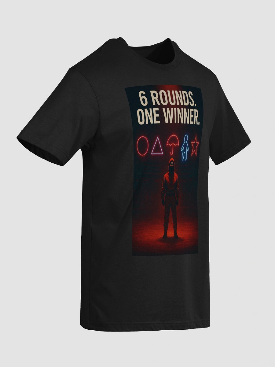 6 Rounds, One Winner T-shirt. product image (5)