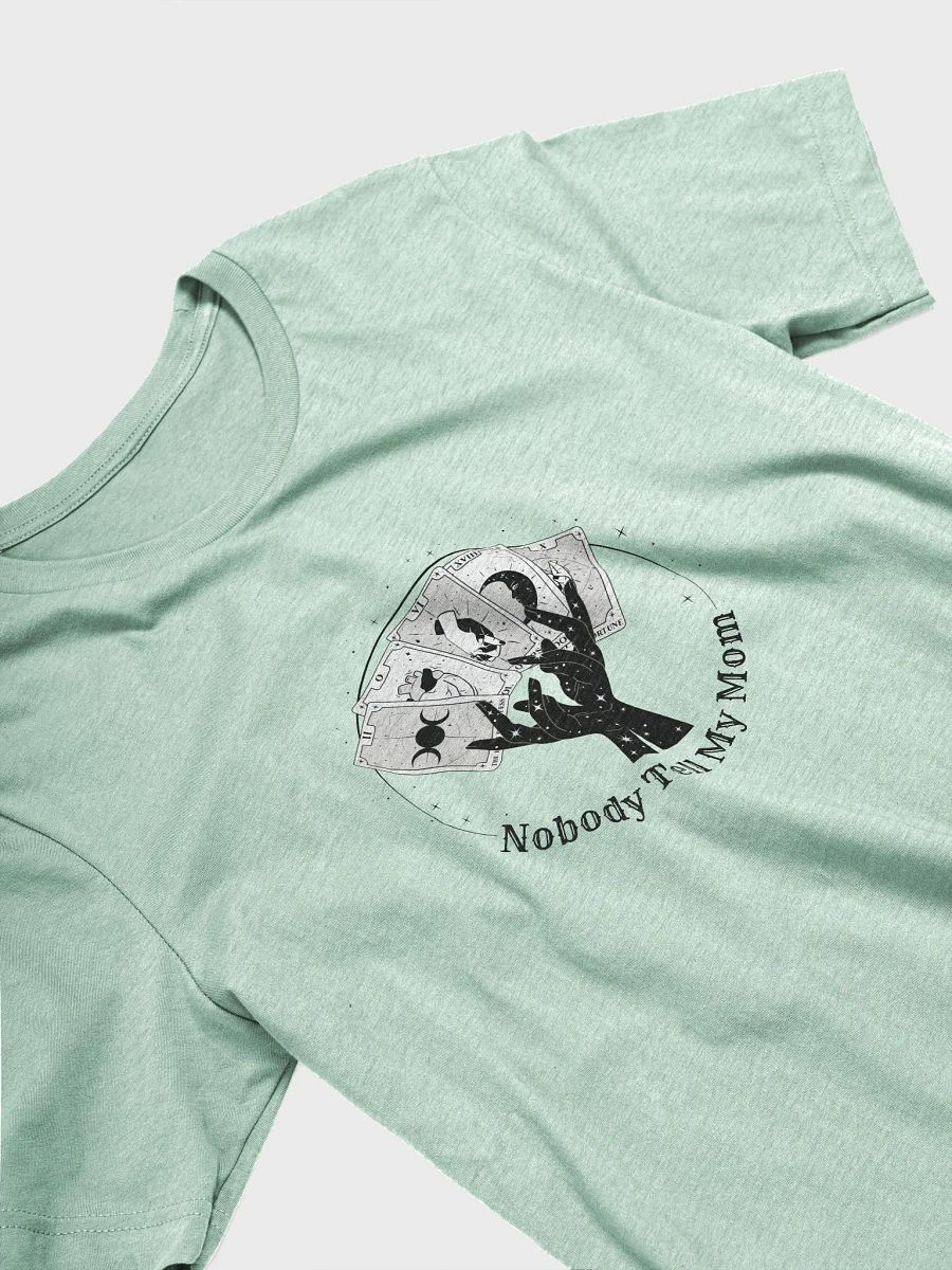 Nobody Tell My Mom Unisex T-Shirt (Black Design) product image (23)