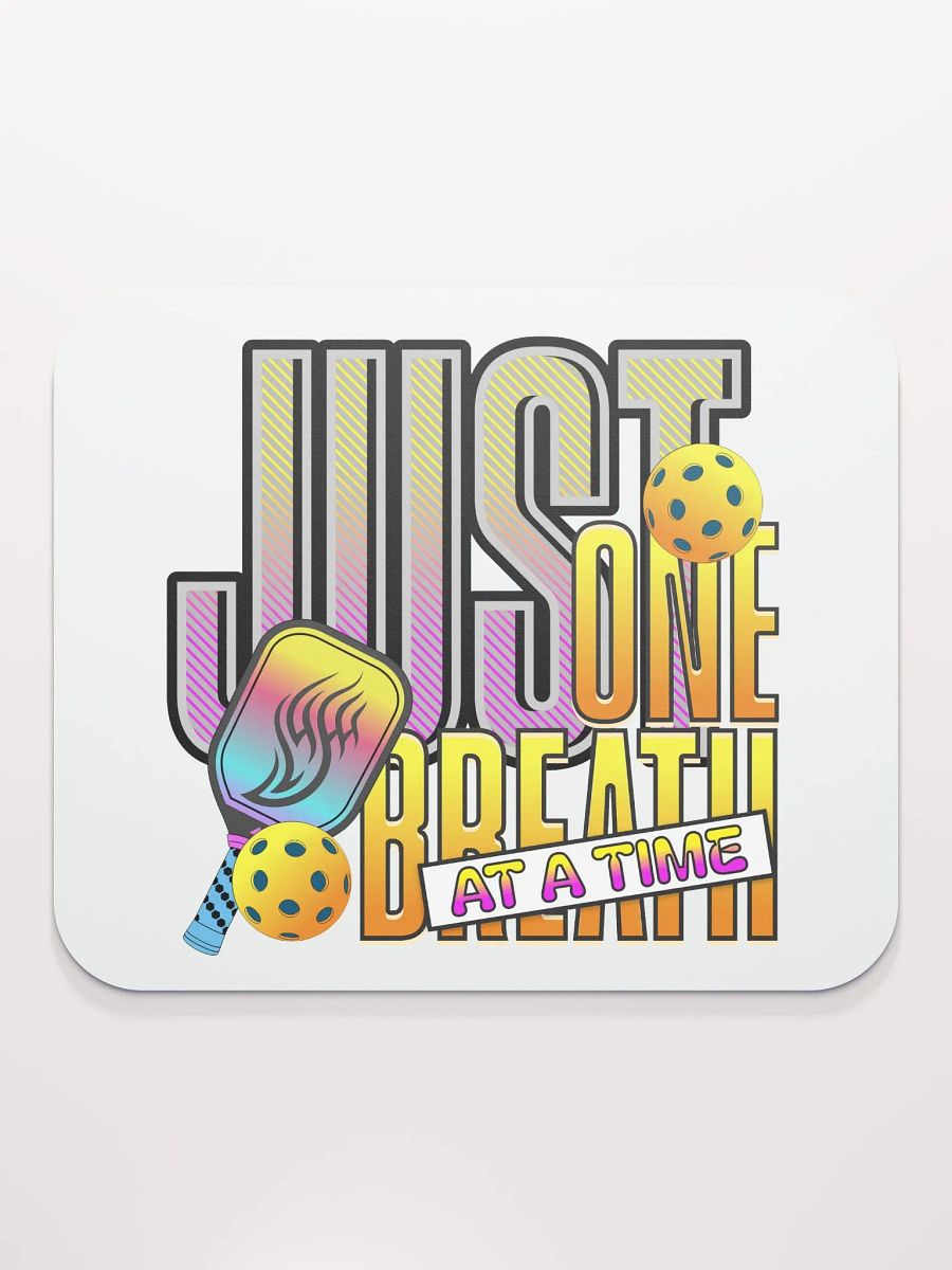 Just One Breath At A Time Pickleball Mouse Pad product image (2)
