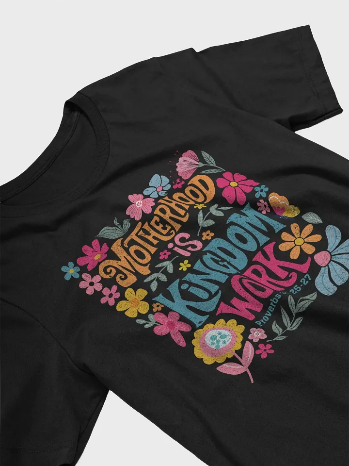 Motherhood is Kingdom Work Tee product image (8)