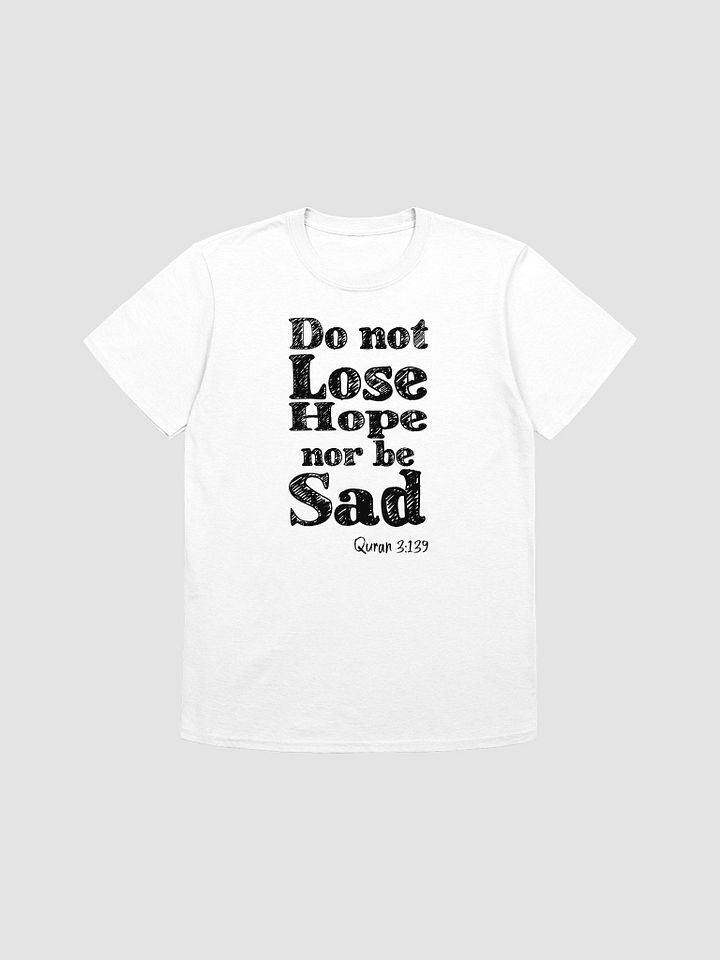 Don't Lose Hope Unisex T-Shirt product image (1)