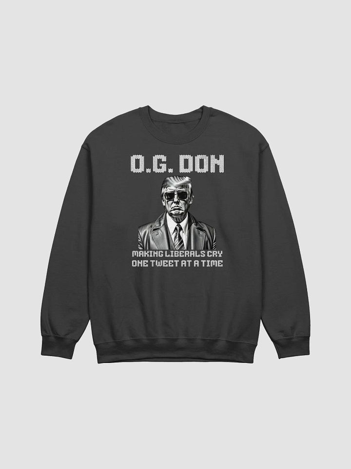 O.G. Don Making Liberals Cry One Tweet At A Time Unisex Sweater product image (1)