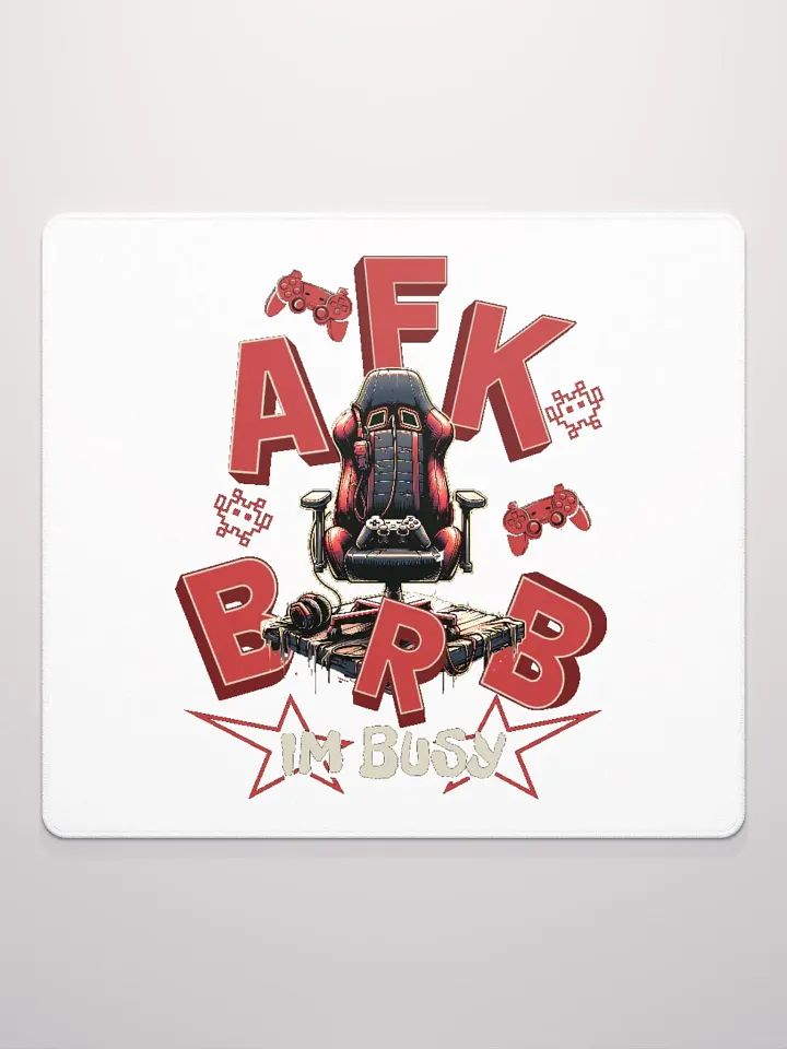 AFK BRB Gaming Mouse Pad product image (1)