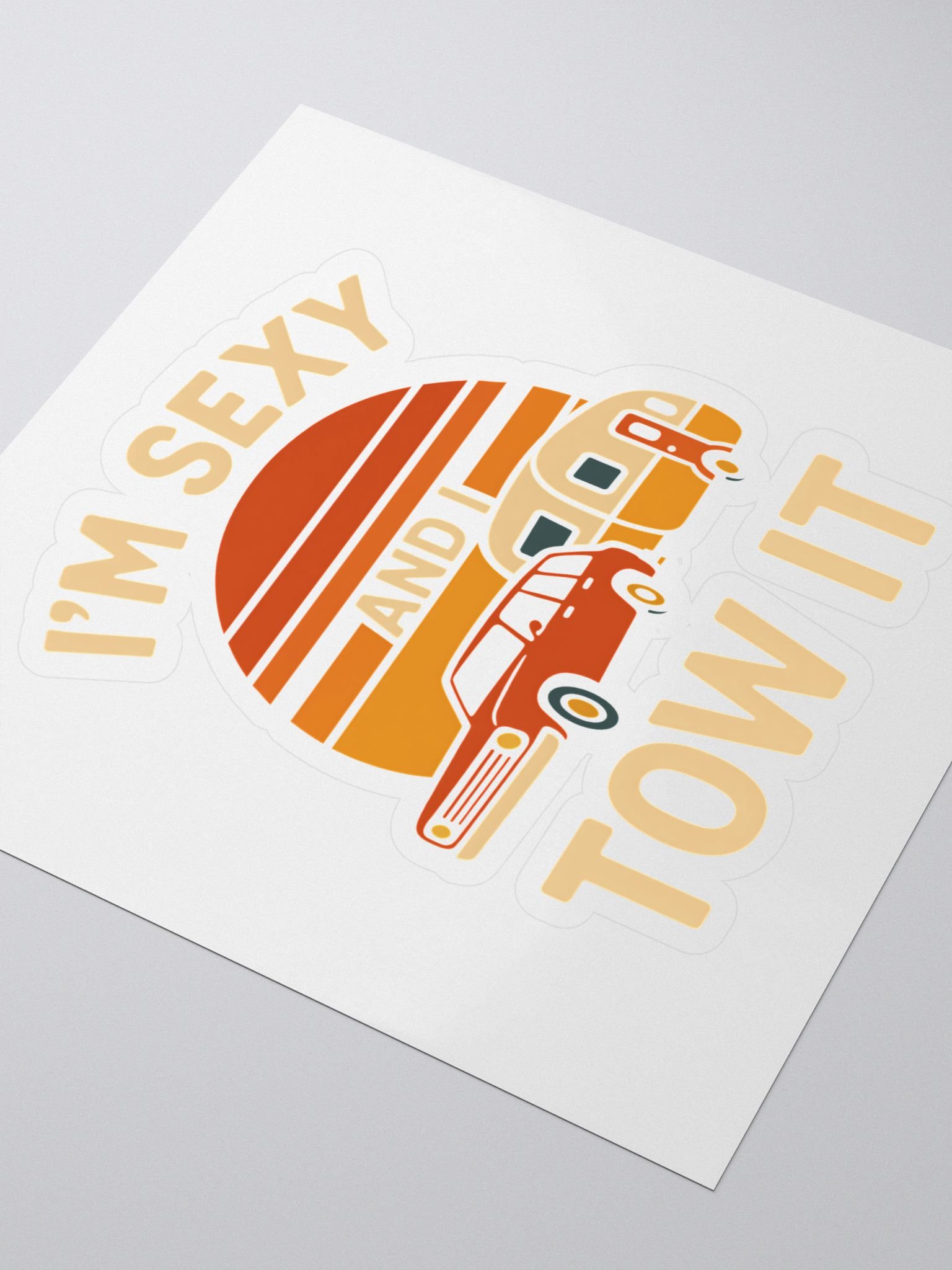 I'm Sexy and I Tow It - Sticker product image (3)