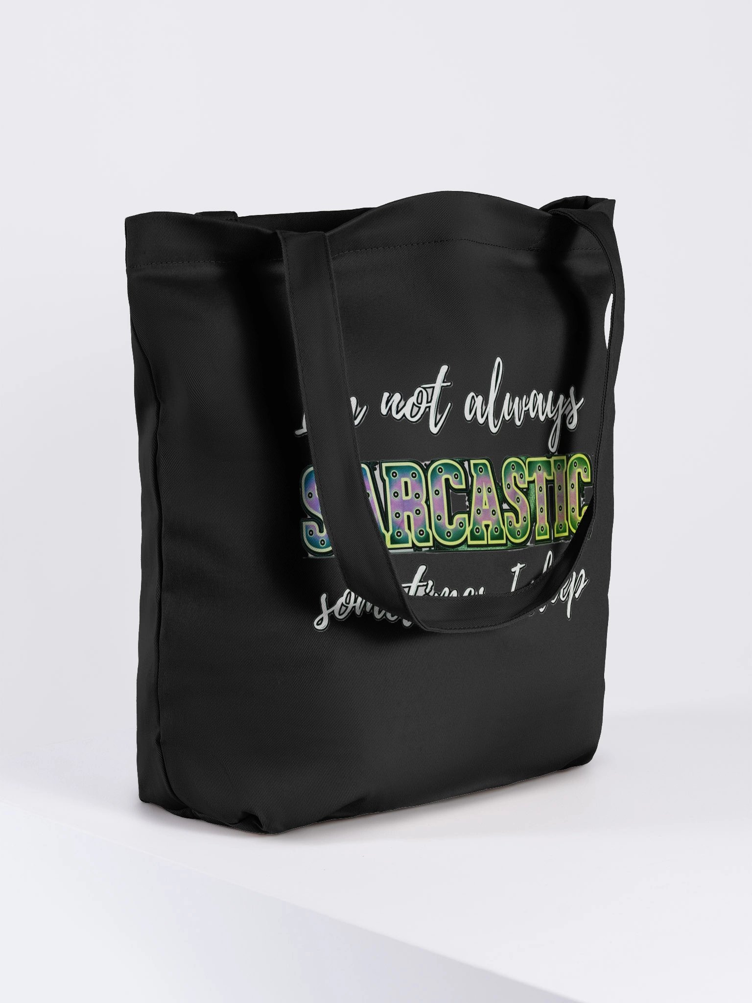 I'M NOT ALWAYS SARCASTIC, SOMETIMES I SLEEP product image (7)