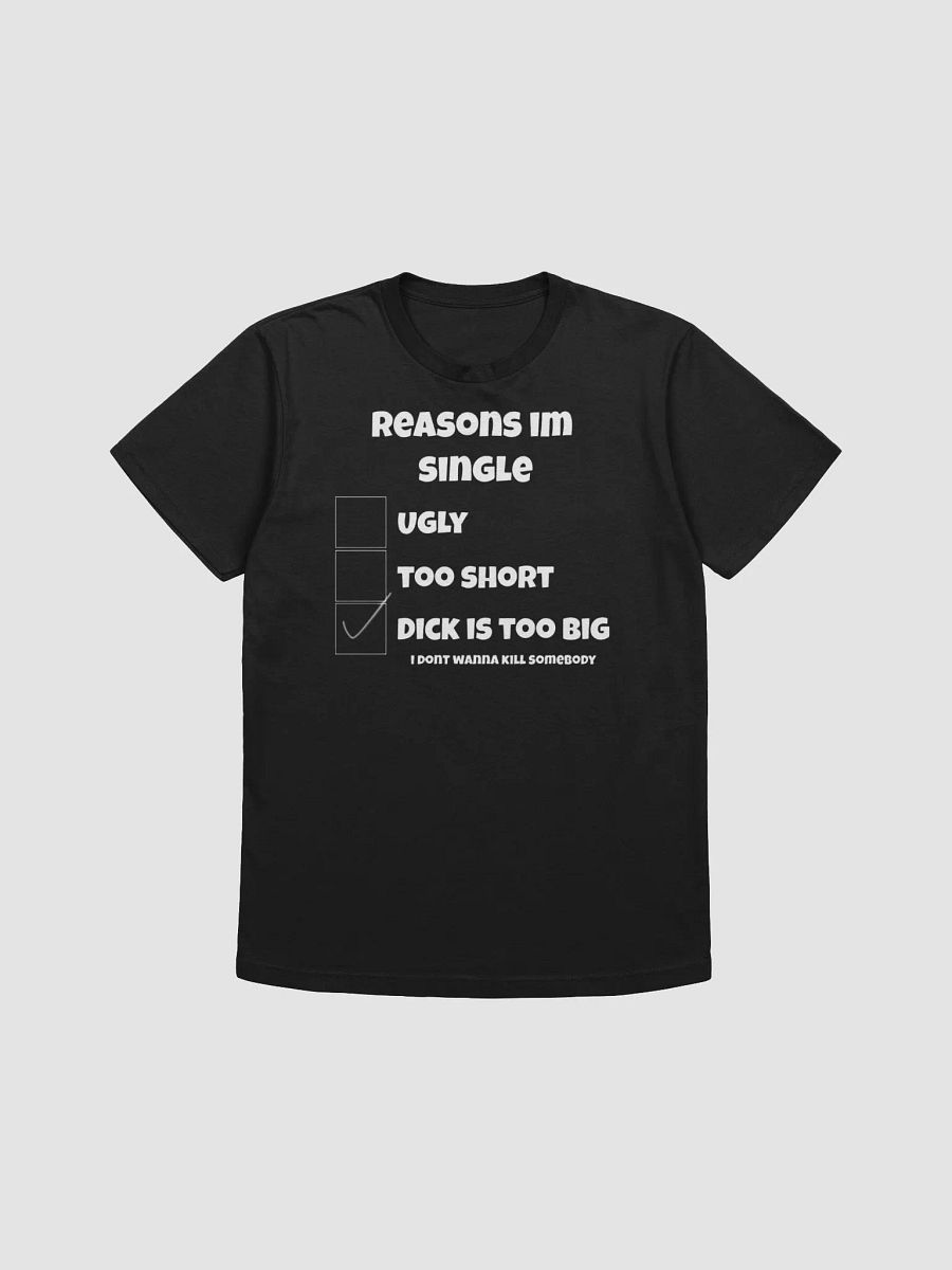 Reasons I'm Single Shirt product image (1)