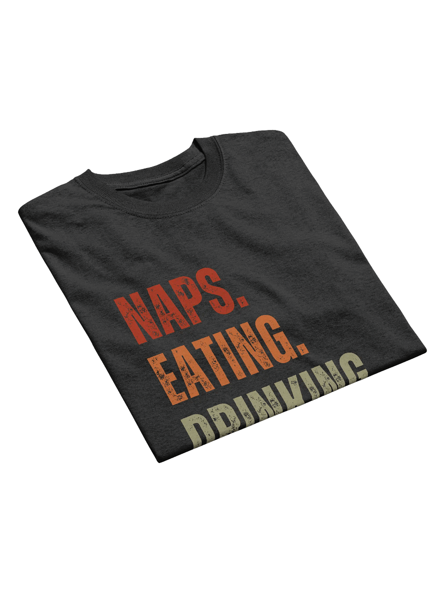 Naps. Eating. Drinking. Camping. T-Shirt product image (5)