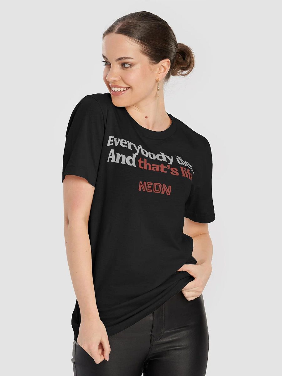 Everybody Dies And That’s Life Neon Shirt product image (9)