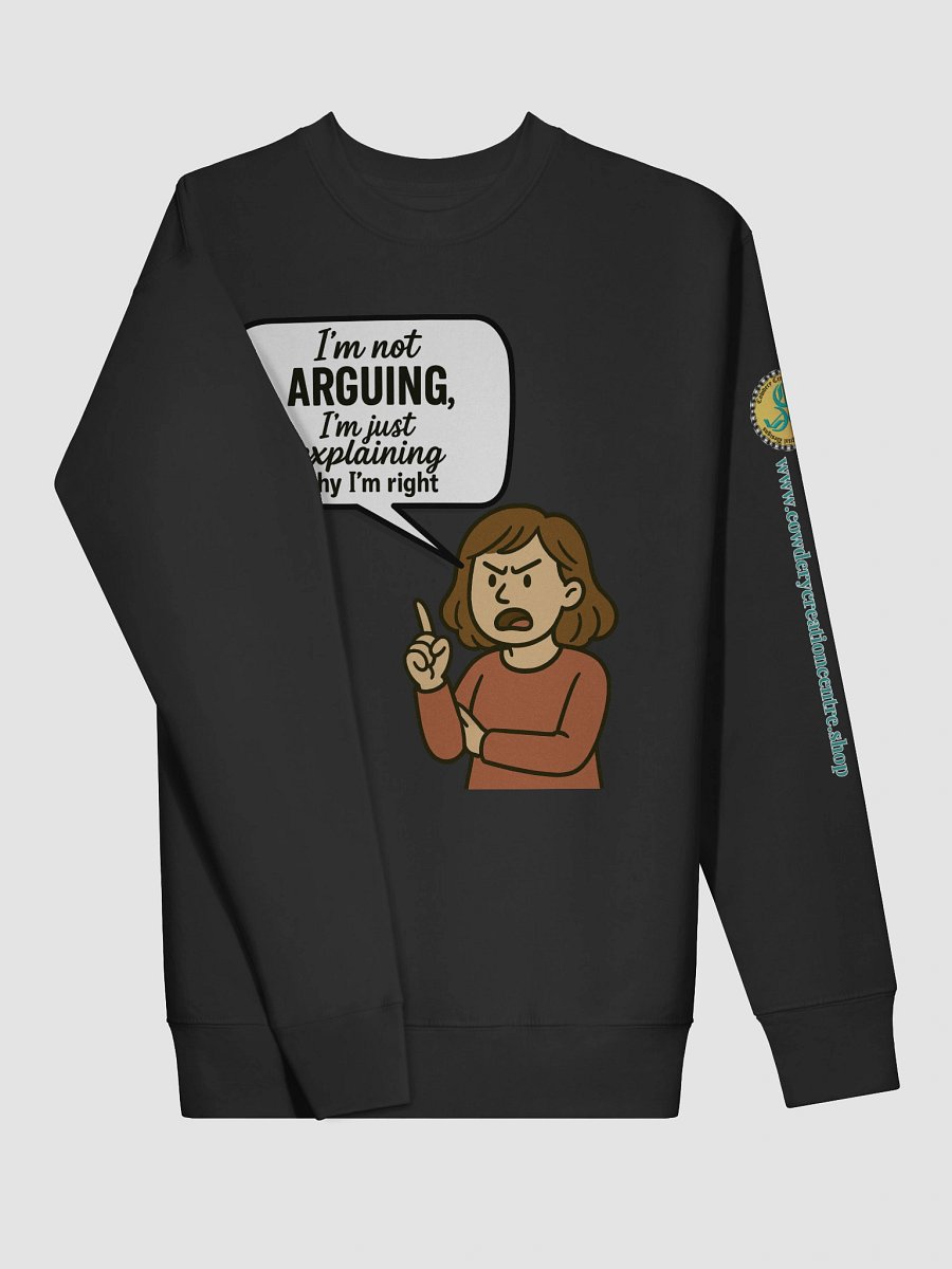 I'm not Arguing (Female) Cotton Heritage Premium Sweatshirt product image (17)