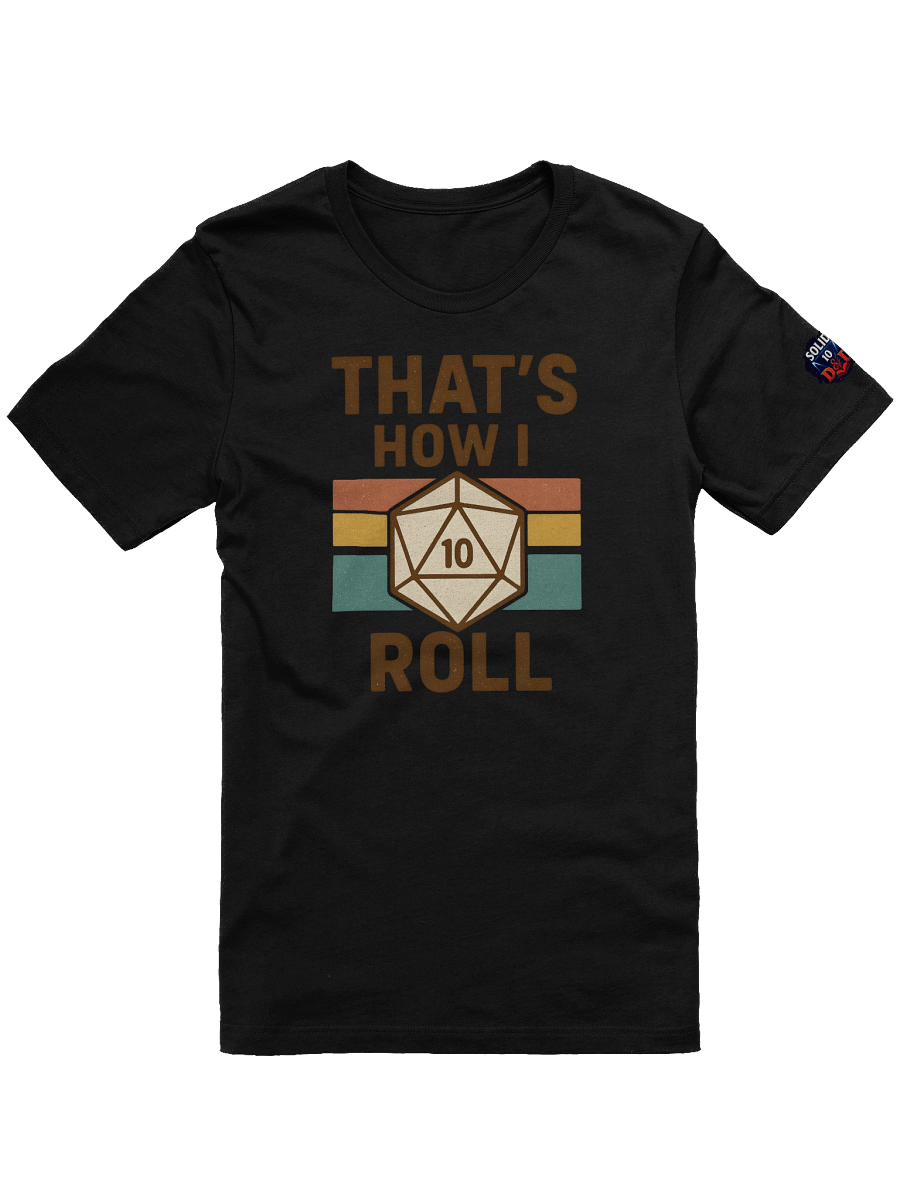 That's How I Roll Shirt product image (1)