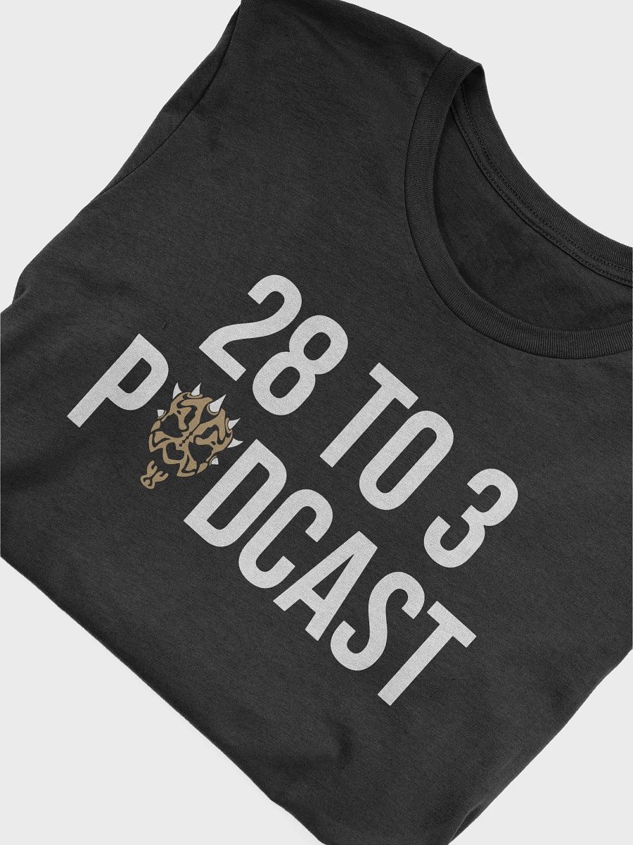 The 28 to 3 Podcast Unisex T-Shirt product image (5)
