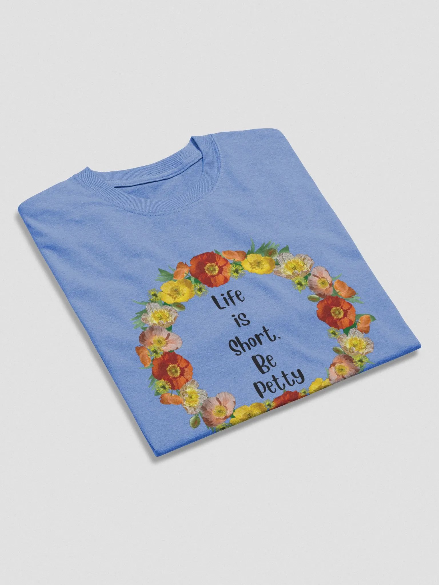 Life is Short T-shirt product image (4)