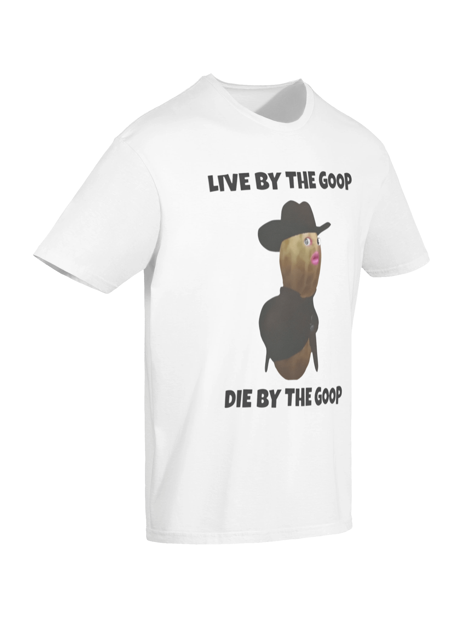 Live By The GooP Die By The Goop Burnt Peanut Shirt product image (7)