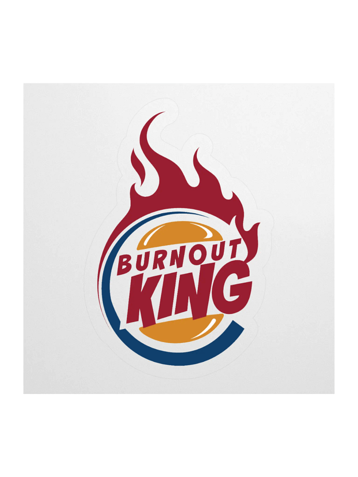 Burnout King!! product image (3)