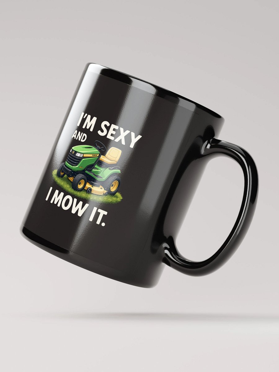 Funny I'm Sexy and I Mow It Mug | Dad Joke Gift, Lawnmower Cup product image (2)
