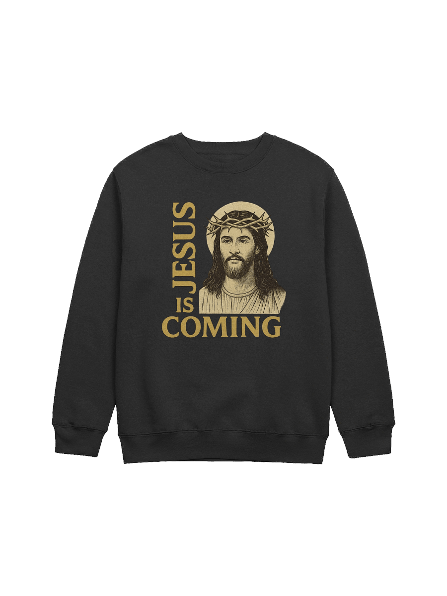 Jesus is Coming Sweatshirt V1 product image (1)
