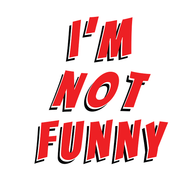 Im Not Funny Collection
