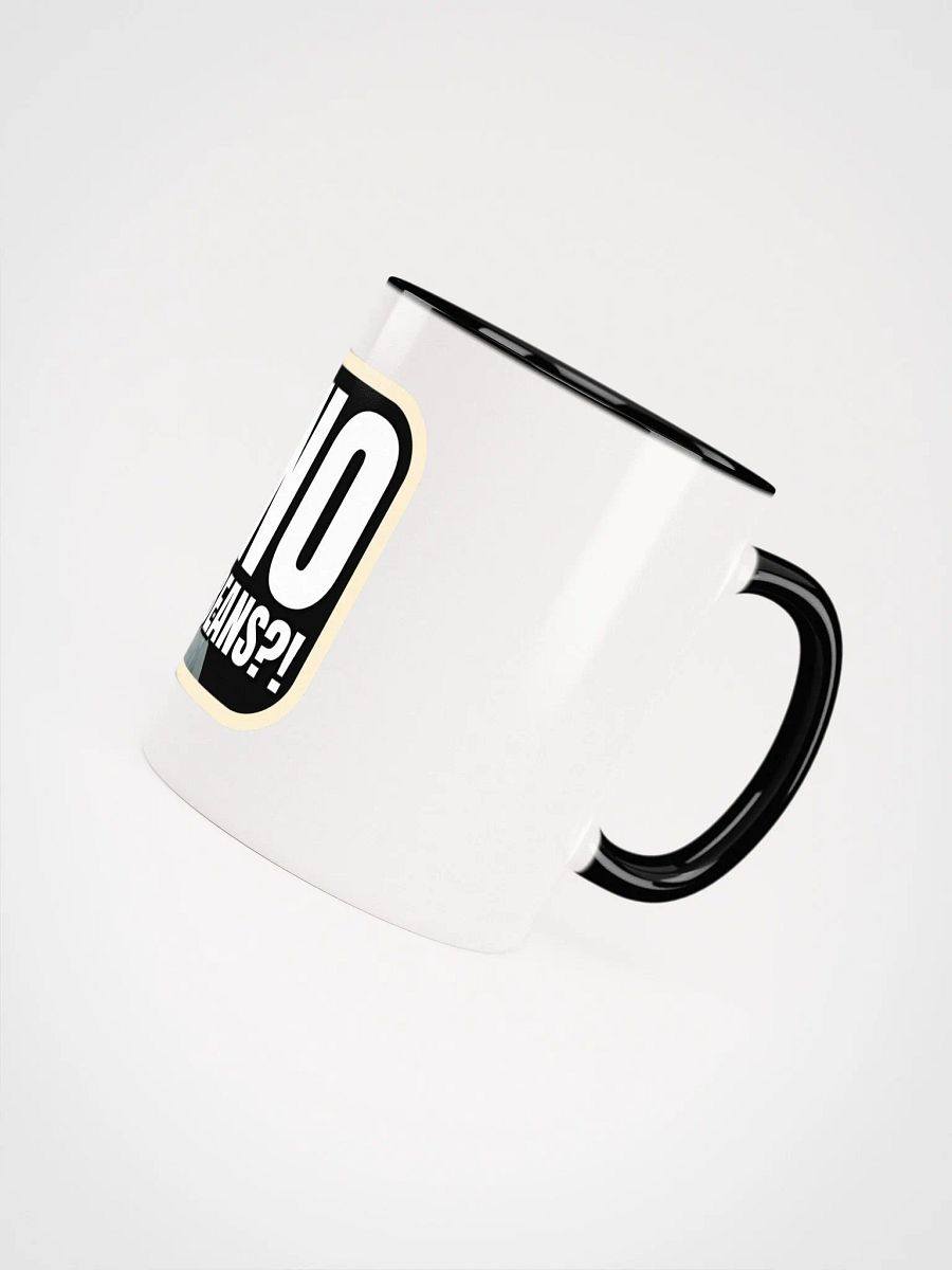 No Beans?! Mug product image (4)