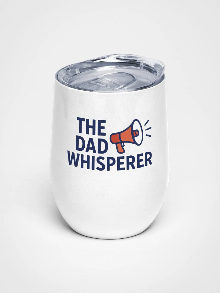 Dad Fuel Wine Tumbler – The Dad Whisperer Edition product image (1)
