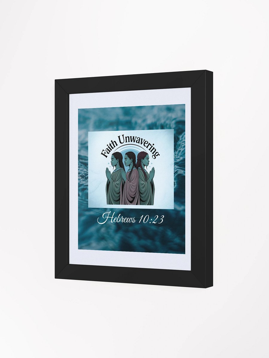 Unwavering Faith Christian Framed Matte Poster. product image (3)