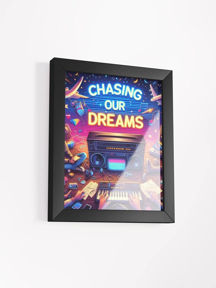 Chasing Our Dreams Music Framed Poster product image (4)
