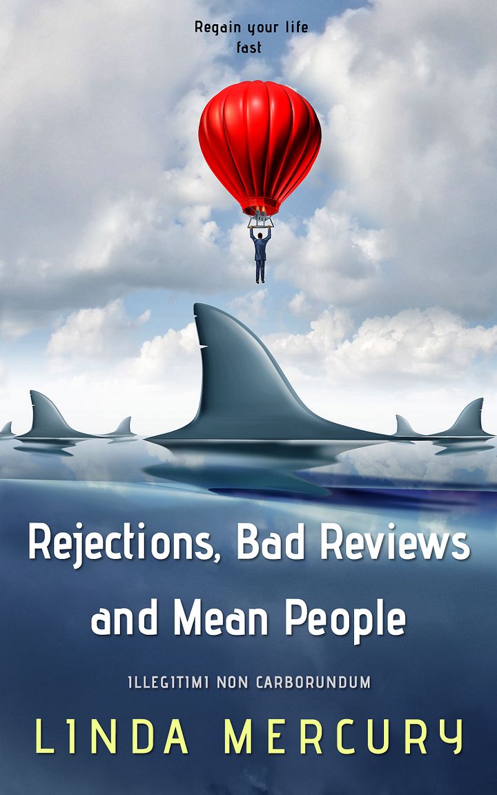 E Book Rejections, Bad Reviews, and Mean People product image (1)