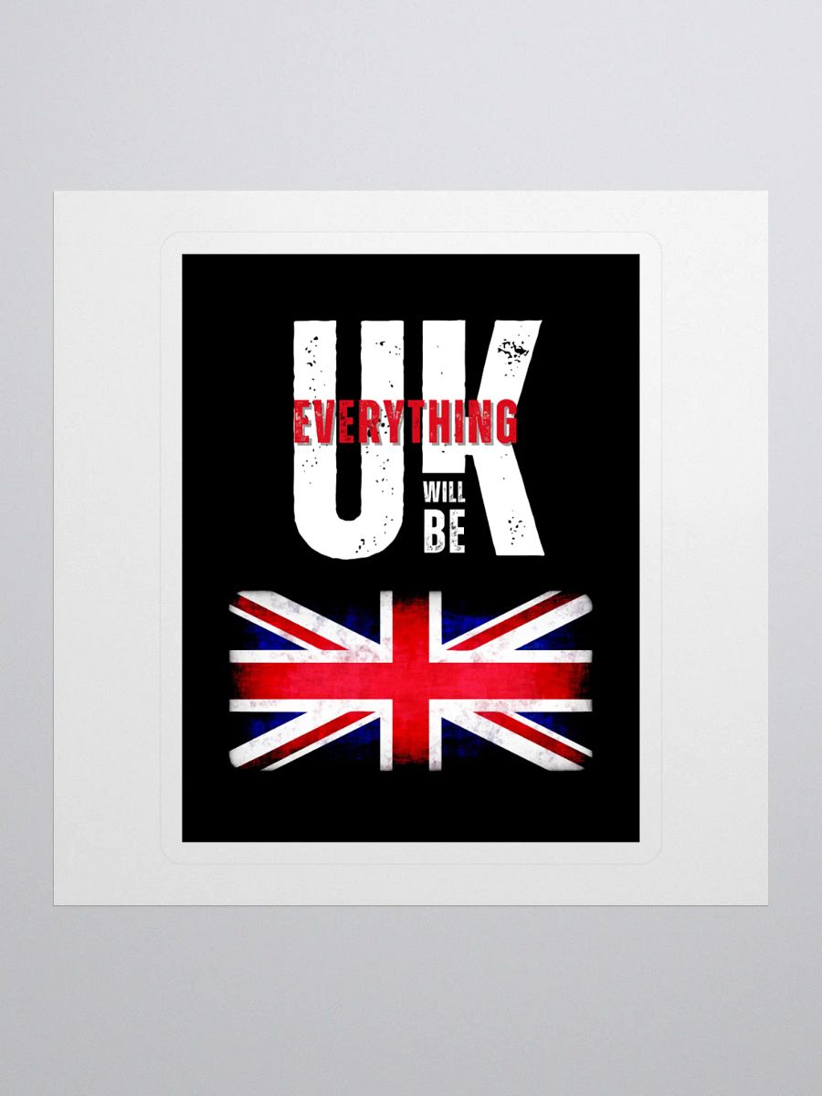 Everything Will Be UK Sticker product image (1)