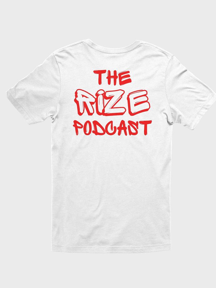 The Original Rize Podcast T-Shirt product image (2)